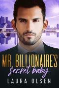 Mr. Billionaire's Secret Baby: New Boss, Old Enemy