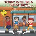 Today Will Be A Great Day: A Rhyme-Time Learning Adventure Book