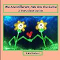 We Are Different, We Are the Same: A Story About Autism