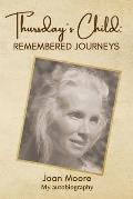 Thursday's Child: Remembered Journeys