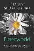 Emerworld: The Land of Yesterday, Today, and Tomorrow