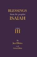Blessings from the Prophet Isaiah: Volume III