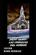 Saint Heart: Las Cr?nicas del Horror