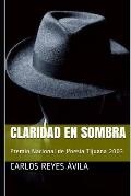 Claridad en sombra: Premio Nacional de Poes?a Tijuana 2003