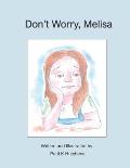 Don't Worry, Melisa