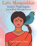 Lata Mangeshkar: India's Nightingale: Learn Hindi Through Stories