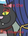 Claire the Cat: By Ethan Fink