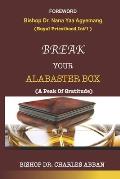 Break Your Alabaster Box: A Peak Of Gratitude