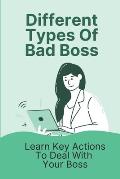Different Types Of Bad Boss: Learn Key Actions To Deal With Your Boss: Knowing When To Speak Up