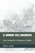 Il Rumore Dell'inconscio: Sara Zamperlin e Giovanna Tondini