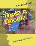 Thotz n' Doodlz: Activity Pages for KIDS 4-5