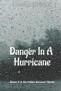 Danger In A Hurricane