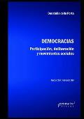 Democracias: Participaci?n, deliberaci?n y movimientos sociales