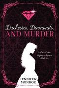 Duchesses, Diamonds, and Murder: Victoria Parker Regency Mysteries Book 6
