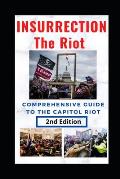 Insurrection: The Riot: Complete Guide to the Capitol Riot