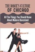 The Dance's Culture Of Chicago: All The Things You Should Know About Madura Danceland: Facts Of Madura'S Danceland