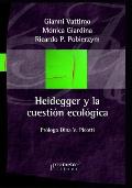 Heidegger y la cuesti?n ecol?gica: El llamado de la Tierra