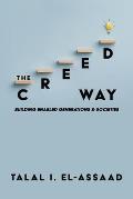 The Creed Way: Building Enabled Generations & Societies