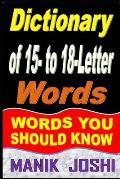 Dictionary of 15- to 18-Letter Words: Words You Should Know