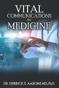 Vital Communications in Medicine