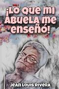 Lo que mi abuela me ense?? Vol.1