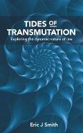 Tides of Transmutation: Exploring the dynamic nature of law