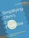 Simplifying Ohm's Law Formulas: Written by an apprentice for apprentices