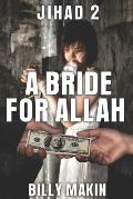 Jihad 2 - A Bride for Allah