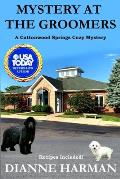 Mystery at the Groomers: A Cottonwood Springs Cozy Mystery