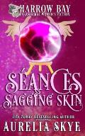 S?ances & Sagging Skin: Paranormal Women's Fiction