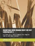 Cambridge IGCSE Chinese (0547-13) 2017 Listening Set 3: IGCSE Chinese as a Foreign Language Mock Paper by referring 2017 May/June Paper