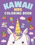Kawaii Kids Coloring Book: 30 Cute and Fun Coloring Pages for Kids and the Young at Heart