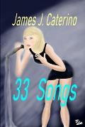 33 Songs: Original songs by the author of Pop Star and Super Hornet 1942