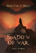 Book Four of Magick: Shadow of War