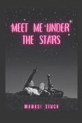 Meet Me Under the Stars: There's always a second chance...