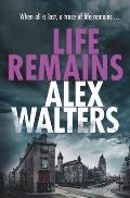 Life Remains: A gripping paranormal crime thriller