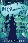 In Charm's Way: A Paranormal Women's Fiction Cozy Mystery