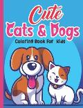 Cute Cats & Dogs Coloring Book For Kids: 50 cute cats & dogs unique design black background.