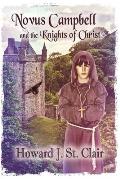 Novus Campbell and the Knights of Christ