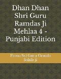 Dhan Dhan Shri Guru Ramdas Ji Mehlaa 4 - Punjabi Edition