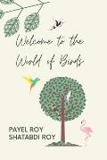 Welcome to the World of Birds!