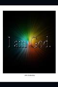 I am God.