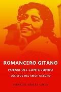 Romancero Gitano, Sonetos del amor oscuro y Poema del cante jondo