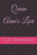 Queen Anne's Love