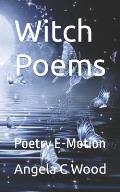 Witch Poems: Poetry E-Motion