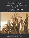 Turtle Island (First Peoples)/Peaceable Kingdom (Quaker): --Encounters 1656-1799