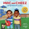 Mac and Cheez: Being Different is Okay