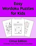 Easy Wordoku Puzzles for Kids: Circus Edition