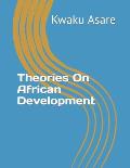 Theories On African Development