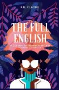 The Full English: An Account of the Misadventures of Dinah Lee Davies